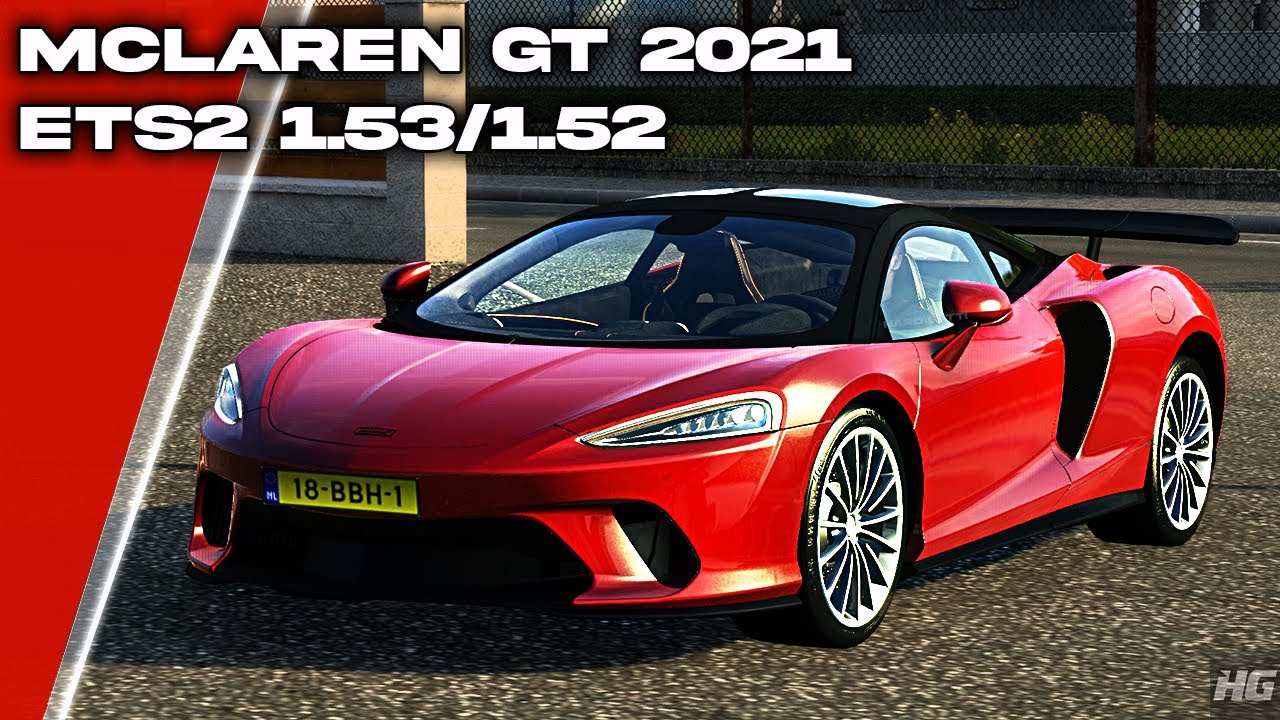 ETS 2 – 2021 Mclaren GT V2.4 Modu – 1.53
