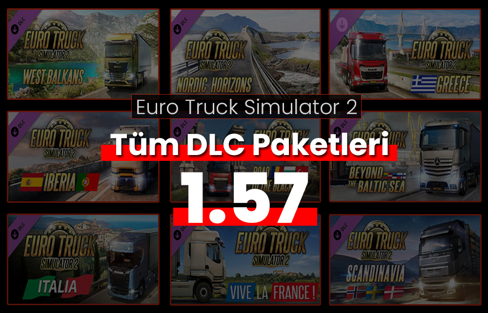 ETS 2 – Ücretsiz Tüm DLC Paketleri Modu – 1.57